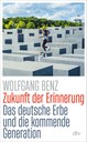 Leipzig liest: Wolfgang Benz – Zukunft der Erinnerung. Das deutsche Erbe und die kommende Generation