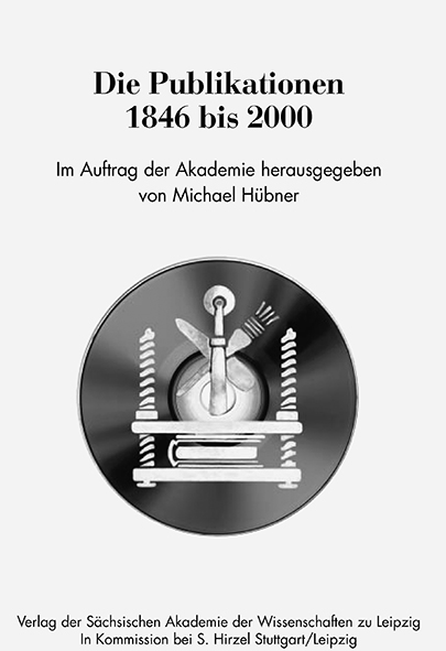 Titelbild eines weißen Buches mit der Aufschrift "Die Publikationen 1846 bis 2000. Im Auftrag der Akademie herausgegeben von Michael Hübner. Verlag der Sächsischen Akademie der Wissenschaften zu Leipzig. In Kommission bei S. Hirzel Stuttgart/Leipzig". In der Mitte ist eine runde Abbildung eines Buches in einer Presse. - Link zu http://backend:8080/test-001/de/publikationen/werke/saw-die-publikationen-1846-2000.pdf/@@download/file